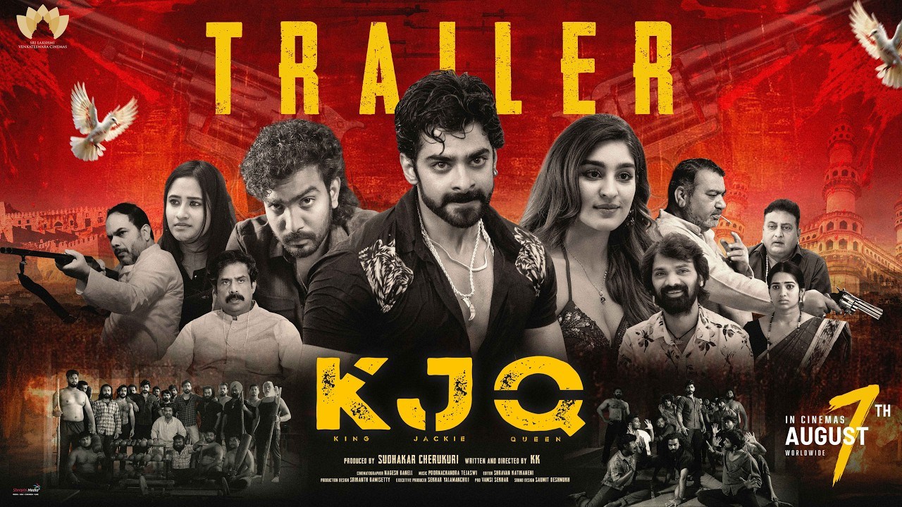 KJQ ట్రైలర్ విడుదల: ఆగస్టు 7న థియేటర్లలోకి